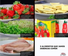 5 alimentos que jamás deberías comer