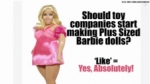 Debate de peso: una Barbie de doble papada causa indignación