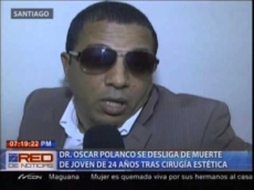 Mire Lo Que Dice El Doctor Oscar Polanco Que Hiso La Cirugía Que Le Quito La Vida A Ramona Franco De La Cruz, Mire Usted